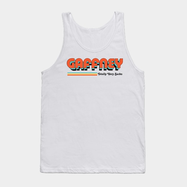 Gaffney - Totally Very Sucks Tank Top by Vansa Design